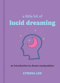 Hachette Book Group - A Little Bit of Lucid Dreaming by Cyrena Lee