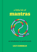 Hachette Book Group - A Little Bit of Mantras by Lily Cushman