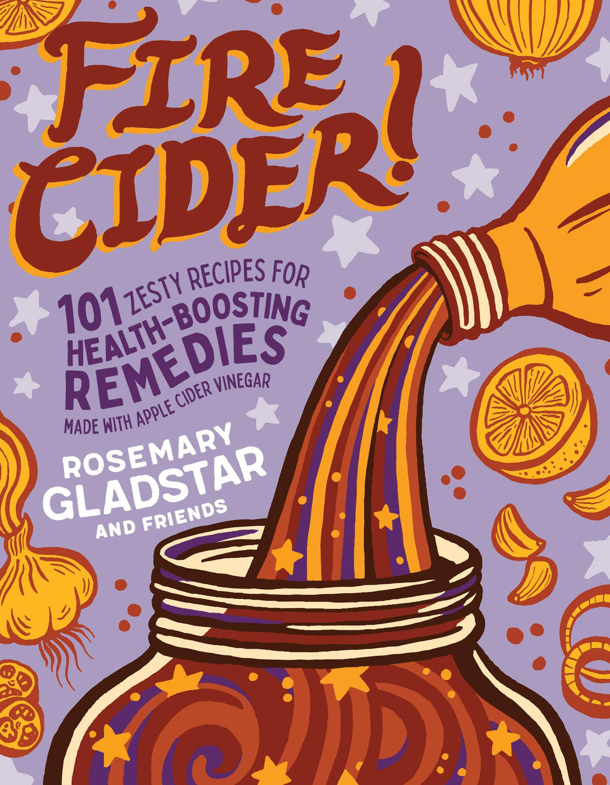 Hachette Book Group - Fire Cider! - Trade Paperback