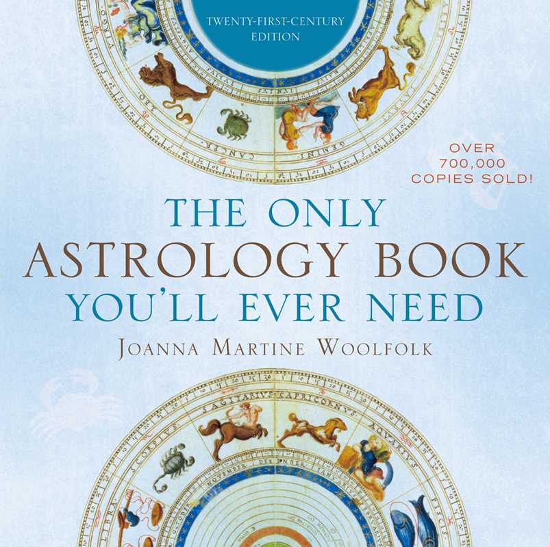 Simon & Schuster - Only Astrology Book You'll Ever Need by Joanna Martine Woolfolk - Paperback; 552 pages / English