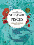 Simon & Schuster - Little Book of Self-Care for Pisces by Constance   Stellas - Hardcover; 160 pages / English