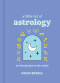 Hachette Book Group - A Little Bit of Astrology by Colin Bedell
