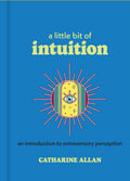 Hachette Book Group - A Little Bit of Intuition: Extrasensory Perception