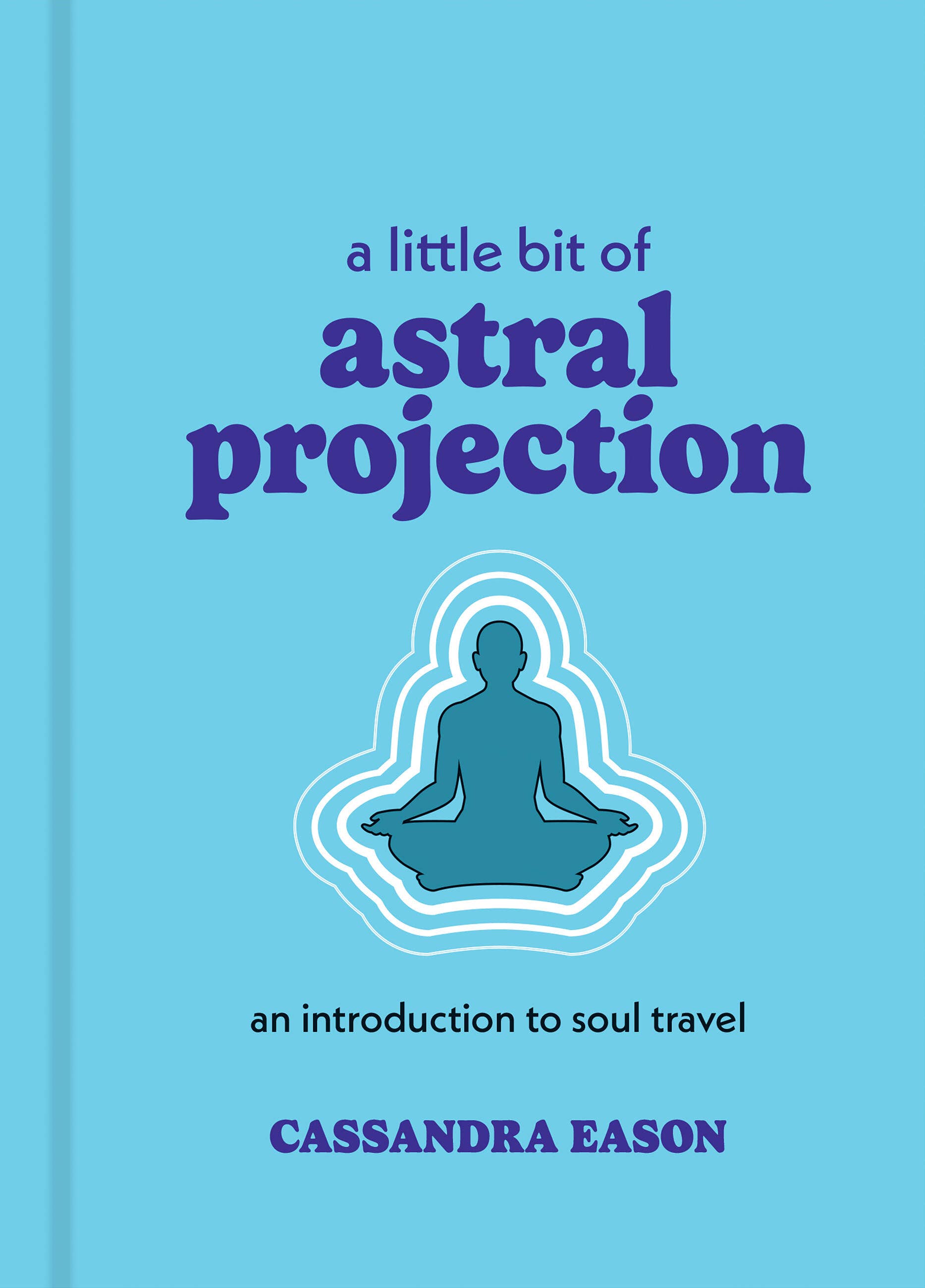 Hachette Book Group - A Little Bit of Astral Projection